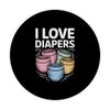 I Love Diapers Pastel Humor Statement PopSockets Adhesive PopGrip
