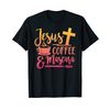 Jesus, coffee and mascara T-Shirt