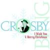 I Wish You A Merry Christmas