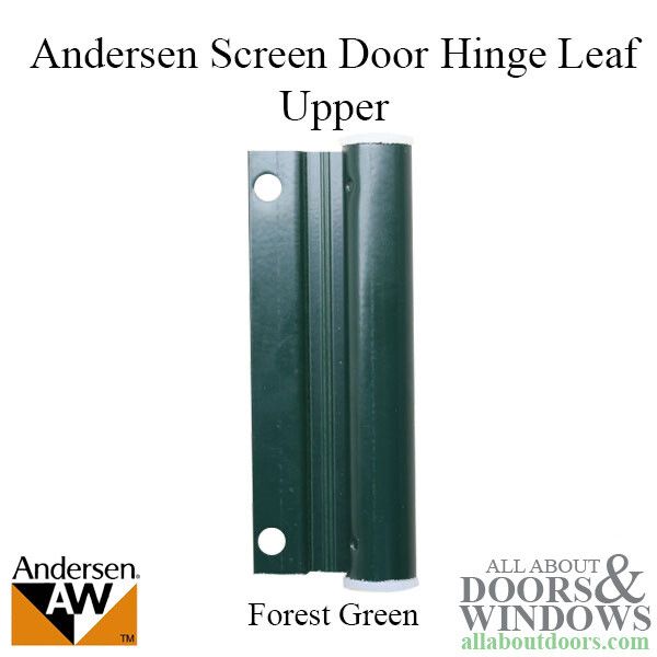 Andersen Screen Door Leaf Hinge With Screws Upper Screen Door Leaf Hinge Green
