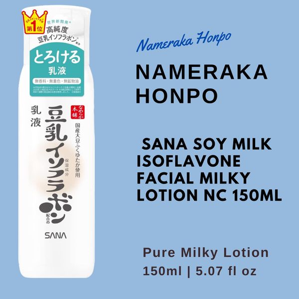 Nameraka Honpo Sana Soy Milk Isoflavone Facial Milky Lotion NC 150g