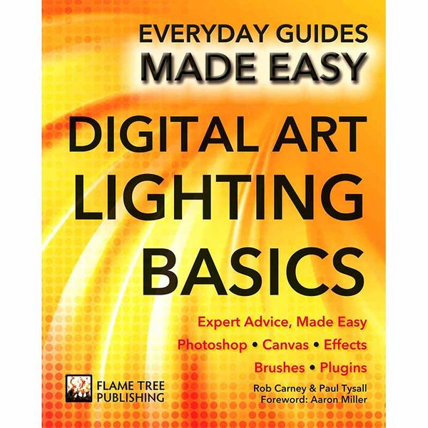 现货【翰德图书】Digital Art Lighting Basics，数字艺术照明基础 书籍进口正版 Aaron Miller|Rob Carney|Paul Tysall 生活综合