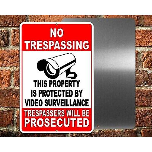 No Trespassing Property Protected Video Surveillance Security Camera 8" x12 Sign