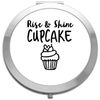 Rise And Shine Cupcake [CMSUM] folding compact pocket mirror - silver round circle shape