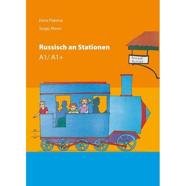 Russisch an Stationen A1/A1+: Kopiervoralgen für Freiarbeit im 1.Lernjahr mit Audio-CD: Kopiervorlagen mit CD für Russischunterricht