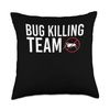 Exterminator Design Pest Fighter Bug Killing Team Exterminator Pest Control Throw Pillow, 18x18, Multicolor