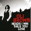 Heads I Win Tails You Lose