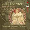 Josef Bohuslav Foerster: Complete Symphonies