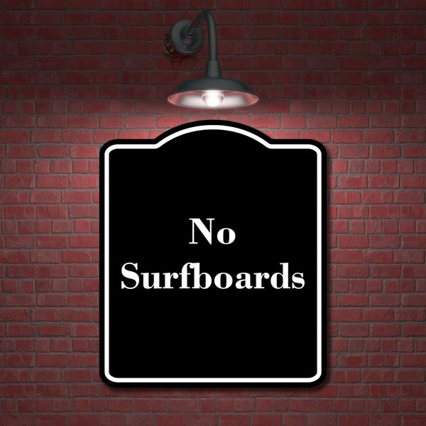 No Surfboards BLACK Aluminum Composite Sign 8.5''x10''
