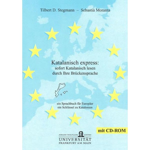 Katalanisch express: sofort Katalanisch lesen durch Ihre Brückensprache: Ein Sprachbuch für Europäer - ein Schlüssel zu Katalonien (Editiones EuroCom)