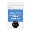 Keyless Entry Antenna Connector for 2015 Mazda CX-9