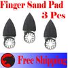 3 Pcs Oscillating Multi Tool Finger Sanding Pad Fit  Bosch Dremel Ridgid Ryobi