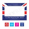 King Charles III Coronation Correx (Indoor/Outdoor) Selfie Frame - Large