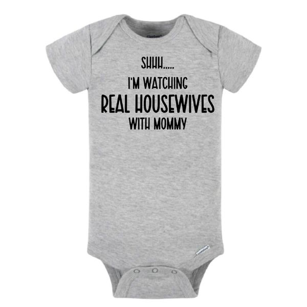 Real Housewives Baby Bodysuit (12M)