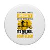 Scaffolder Quote for Scaffolding Worker Scaffold Builder PopSockets Standard PopGrip
