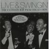 Live and Swingin' - The Ultimate Rat Pack Collection [CD + DVD]