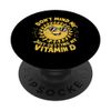 Funny Sun Tanning Vitamin D Summer PopSockets Swappable PopGrip