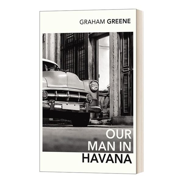 Our Man In Havana 英文原版 哈瓦那特派员 格雷厄姆·格林 英文版 进口英语原版书籍