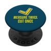 Measuring Saying Adjusting Tape Folding Rule Metre Measure PopSockets Swappable PopGrip