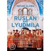 Mikhail Glinka: Ruslan and Lyudmila