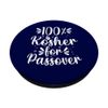100% Kosher for Passover Haggadah Jewish PopSockets Swappable PopGrip
