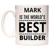 WeDoMugs Mark is The World's Best Builder Ceramic 11oz Coffee Tea Gift Mug Cup