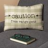 CAUTION FREE RANGE PETS Throw Pillow 10 x 15 Primitives by Kathy NEW