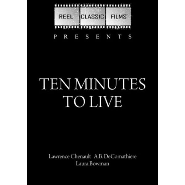 Ten Minutes to Live (1932)