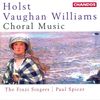 Holst/Vaughan Williams: Choral Music