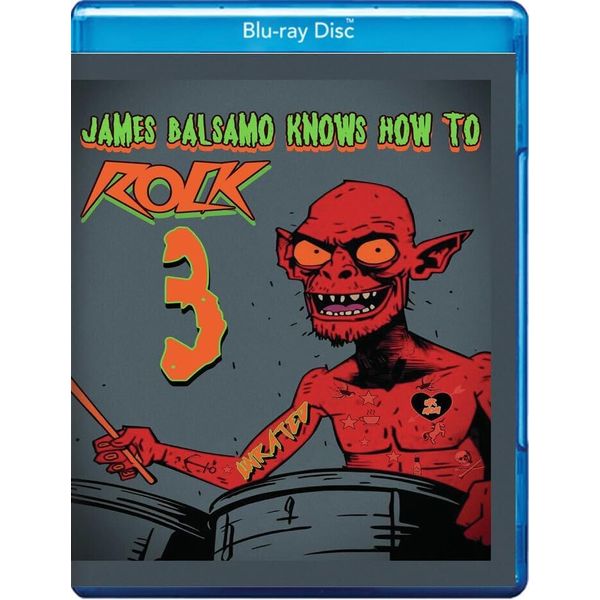 James Balsamo Knows How To Rock 3 [Blu-ray]