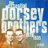 The Essential Dorsey Brothers 1928-1935