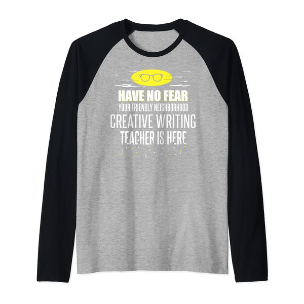 Super Creative Writing Teacher Design - Have No Fear! Raglan Baseball Tee