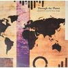 Through The Planet [VINYL]