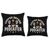 Coffee Before Podcast Microphone Coffee Lover Podcaster Throw Pillow