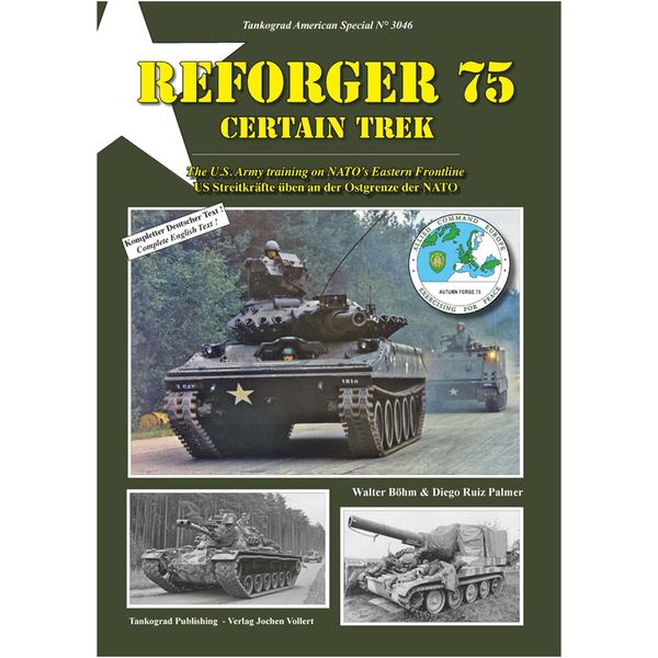 Tankograd Reforger 75 Surefire Journey United States Army Training at the Eastern Forefront of NATO Model Document TG-US3046