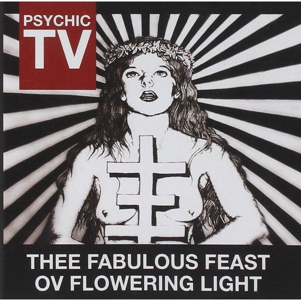 Thee Fabulous Feast Ov Flowering Light