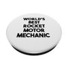 World's Best Rocket Motor Mechanic PopSockets Adhesive PopGrip
