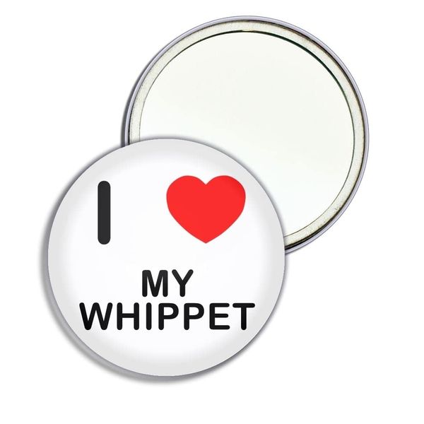 I Love My Whippet - 55mm Round Compact Mirror