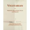 Vegetarian: Webster's Quotations, Facts and Phrases
