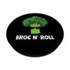 Broccoli Broc N Roll Vegetable Love Broccoli PopSockets Swappable PopGrip