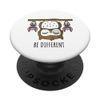 Be different saying cute owl bird bat animals PopSockets Swappable PopGrip