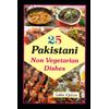 25 Pakistani Non Vegetarian Dishes