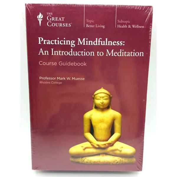 Great Courses: Practicing Mindfulness 12 Discs and Guidebook