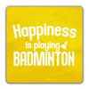 Shopagift Happiness is Playing Badminton 2 Pack Coasters - 9cm x 9cm