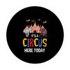 Circus Party It's A Circus Here Today Circus Tent Performers PopSockets Swappable PopGrip