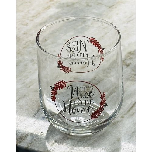 “It Is Nice To Be Home”. 16.8 oz Inspirational Seamless Beer/Wine Glass