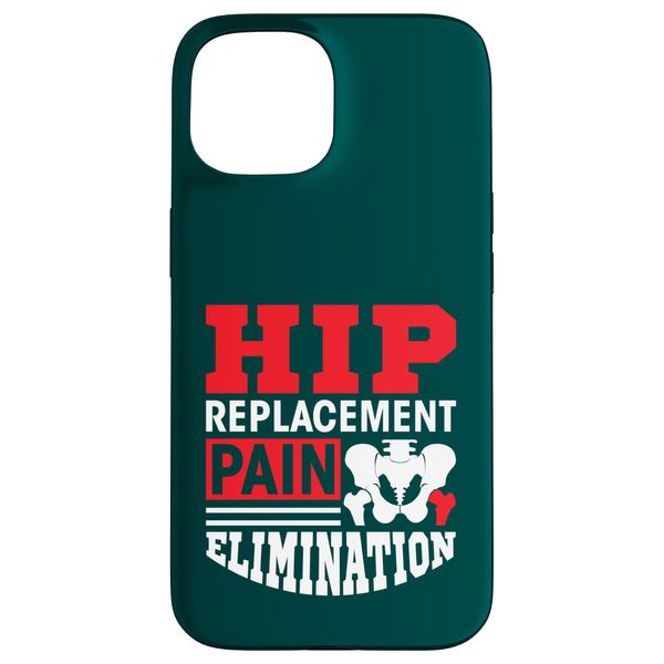 iPhone 15 Hip Replacement Recovery Outfits Hip Replacement Case