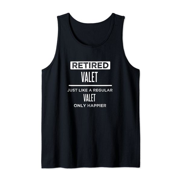 Retired Valet Funny Saying Retirement Tank Top