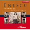 Enescu: Symphony No. 1 & Suite No.3 ("Villageoise")