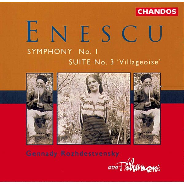 Enescu: Symphony No. 1 & Suite No.3 ("Villageoise")